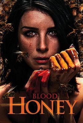 蜂言疯语 Blood Honey海报